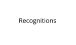 Recognitions