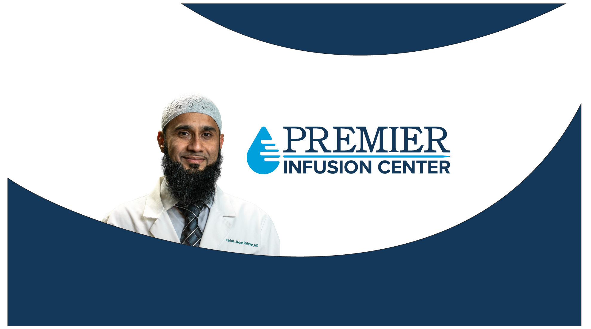 Farhan Rehman, MD, Premier Infusion Center